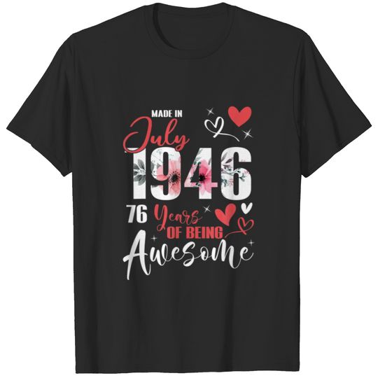 Made In July 1946 76 Years Being Awesome 76Th Birt T-shirt