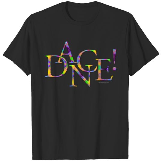 Dance! (Tie-dye) T-shirt