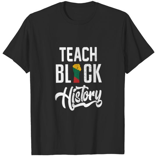 Teach Black History Month Proud African American T-shirt