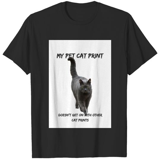 My Pet Cat Print Funny Cat  Other Cat Print T-shirt