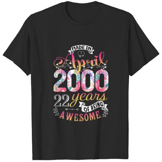 22Nd Birthday Flowers Gift For Girls Born In April T-shirt