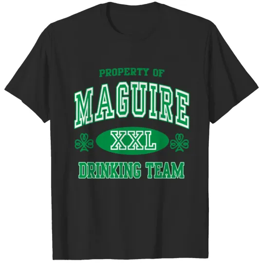 Maguire Irish Drinking Team t T-shirt