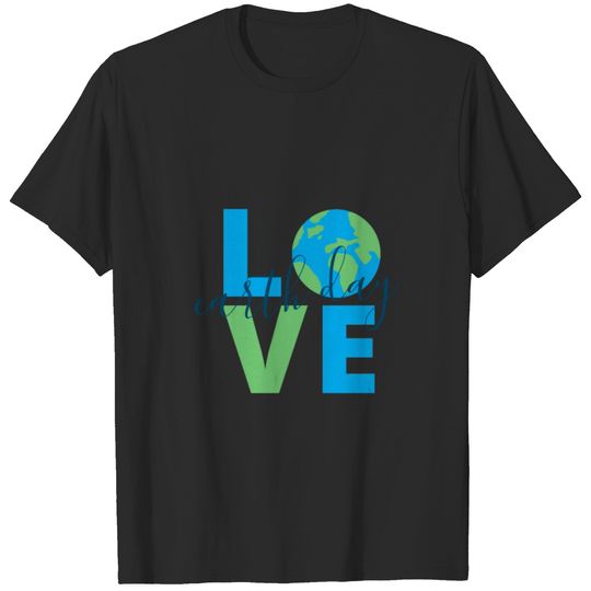 Earth Day Blue Green Love Statement Cute Graphic T-shirt