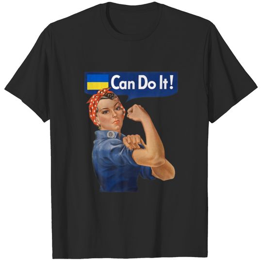 Rosie Stand With Ukraine Can Do It The Riveter T-shirt