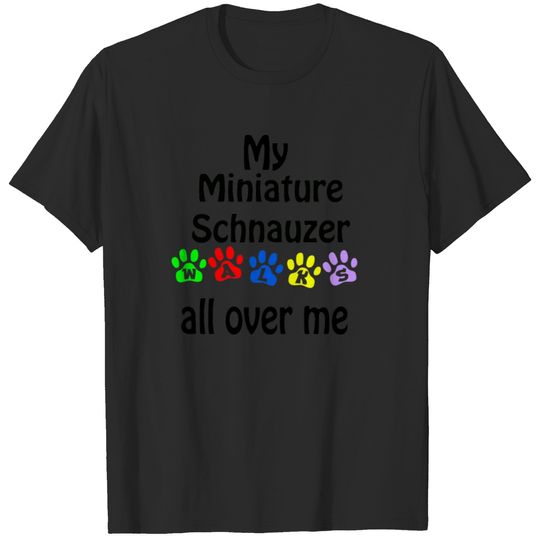 Miniature Schnauzer Walks Design T-shirt