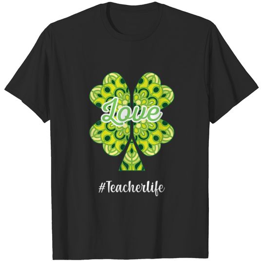 LOVE Teacher Life Gnome Shamrock Saint Patrick's D T-shirt