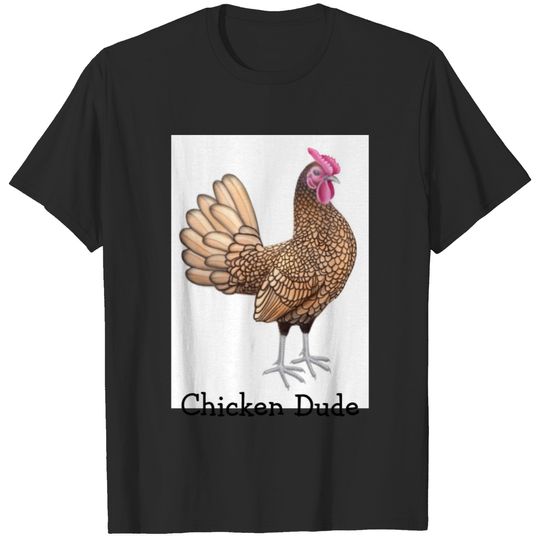 Chicken Dude T-shirt