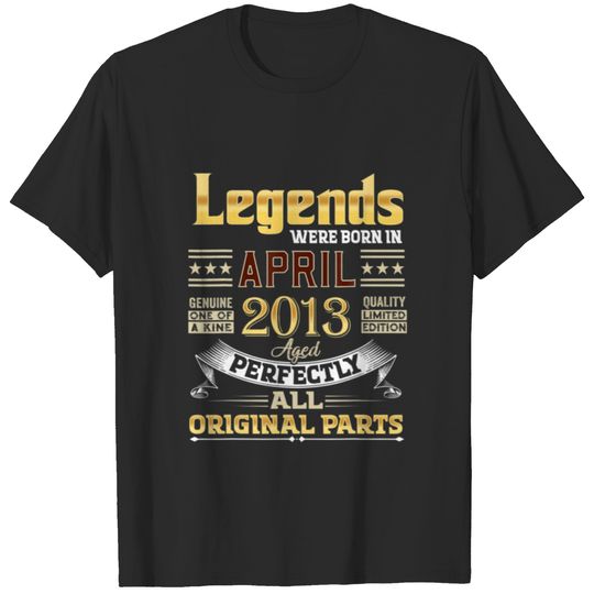 April 2013 9 Year Old 9 Birthday Legends Were Born T-shirt