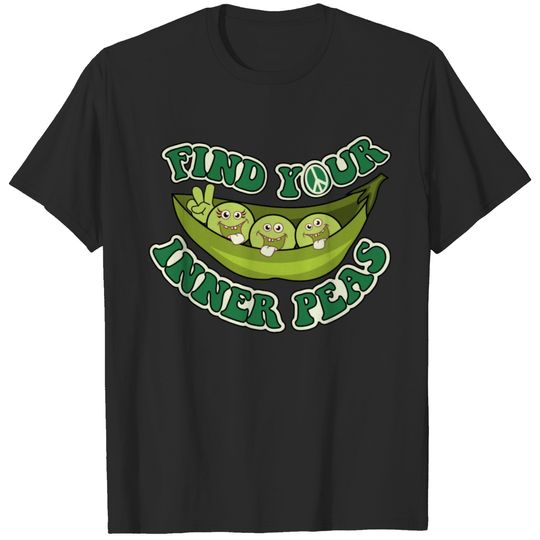 Find your inner peas, find your inner peace T-shirt