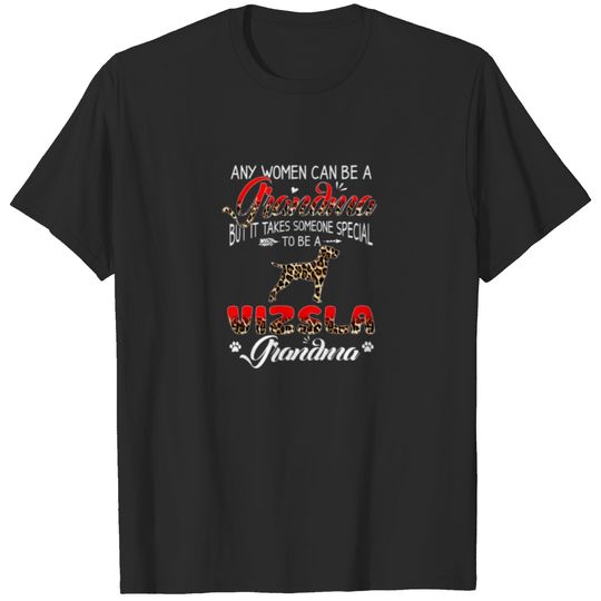 Womens Any Women Can Be A Grandma Vizsla Dog Lover T-shirt