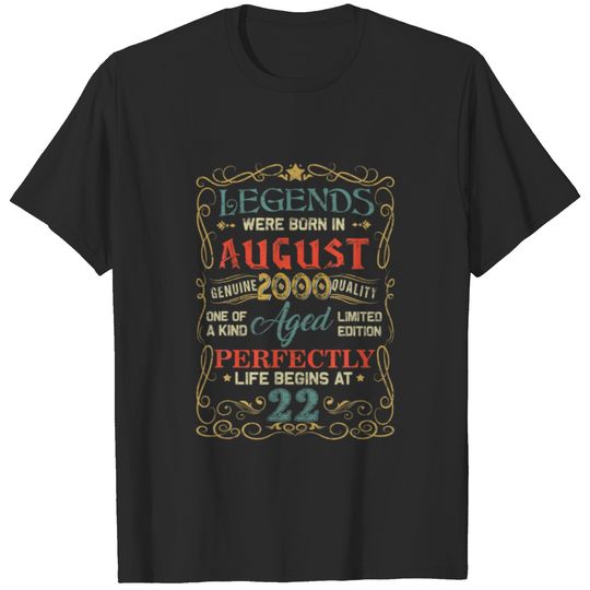 Legends Were Born In August 2000 22Nd Birthday Gif T-shirt