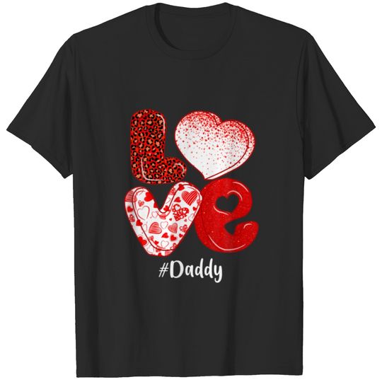Hearts Love Daddy Leopard Funny Valentines Matchin T-shirt