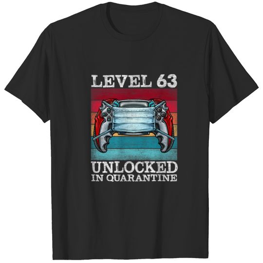 Level 63 Unlocked In Quarantine Video Gamers 63Rd T-shirt