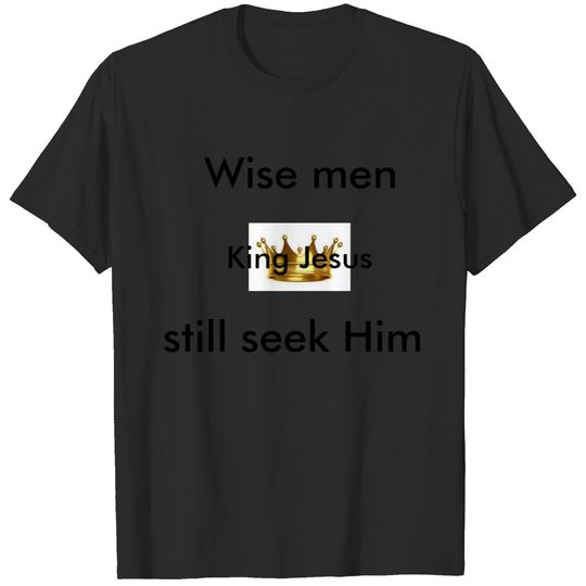 Silver Wise men still seek Him Sweat T-shirt