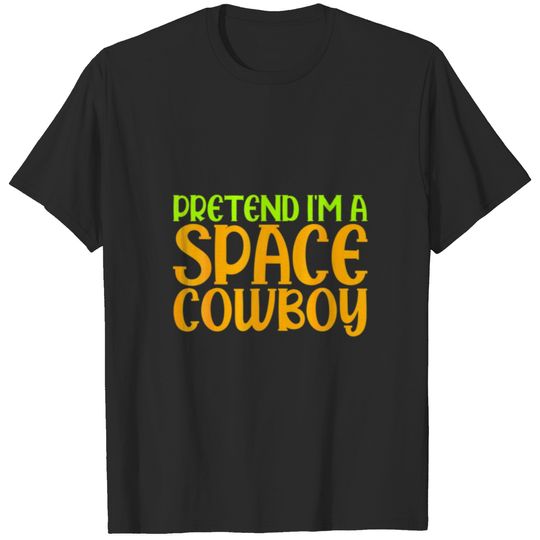 Cowboy Halloween Pretend Im A Space Cow T-shirt