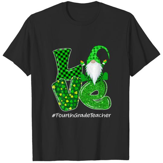 Love Fourth Grade Gnome St Patrick’S Day Green Pla T-shirt