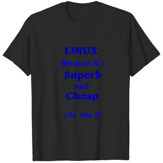 Linux -- Superb And Cheap T-shirt