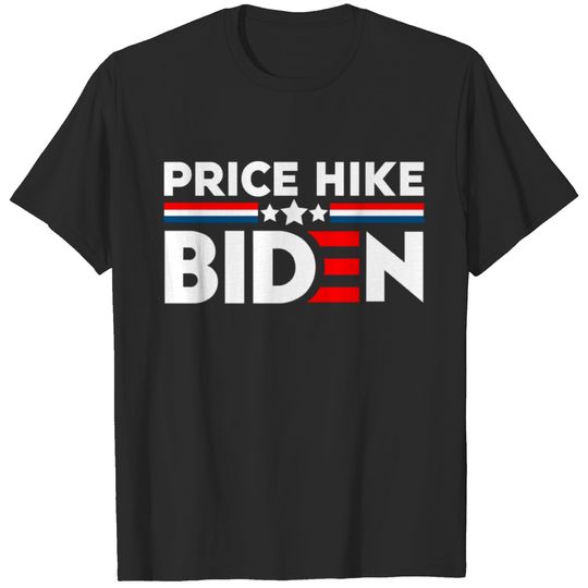 PRICE HIKE BIDEN T-shirt