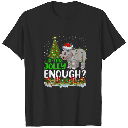 Xmas Tree Is This Jolly Enough Santa Hippopotamus T-shirt
