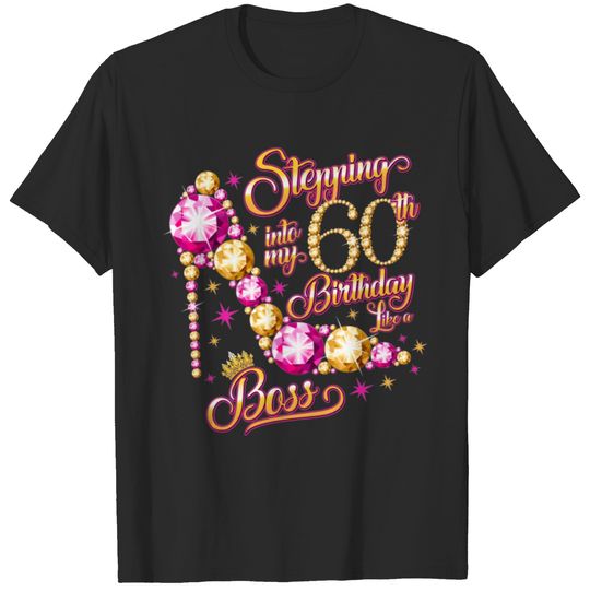 60th Birthday design. Stepping into my 60th Birthd T-shirt