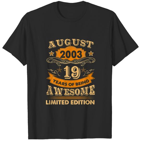 August 2003 Vintage 19Th Birthday 19 Year Old Gift T-shirt