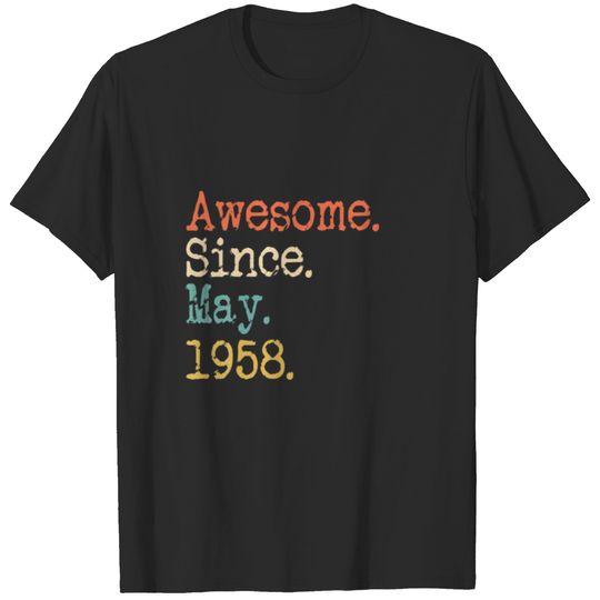 Awesome Since May 1958 64Th Birthday Funny T-shirt