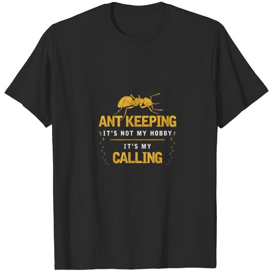 Farm Colony Farmer Ant Keeping Ant T-shirt