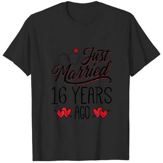 Just Married 16 Years Ago Funny Couple 16Th Annive T-shirt