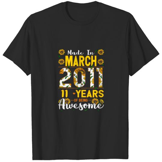 Made In March 2011 11 Years Old 11 Birthday Appare T-shirt