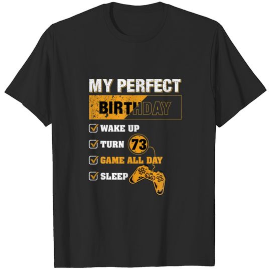 73Th Perfect Birthday Gamer 73 Years Old Gaming Lo T-shirt