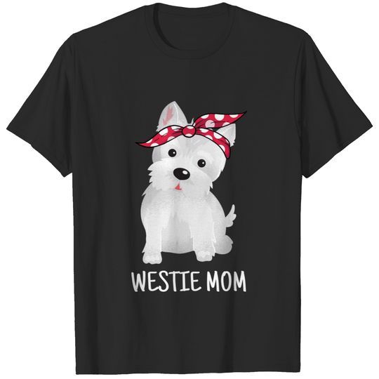 Westie Mom West Highland White Terrier Dog Lovers T-shirt