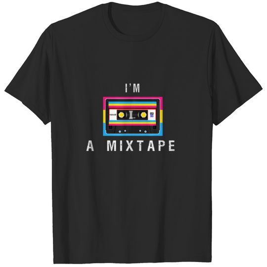 My Mixtapes Pansexual Pride I'm A Mixtape Pansexua T-shirt