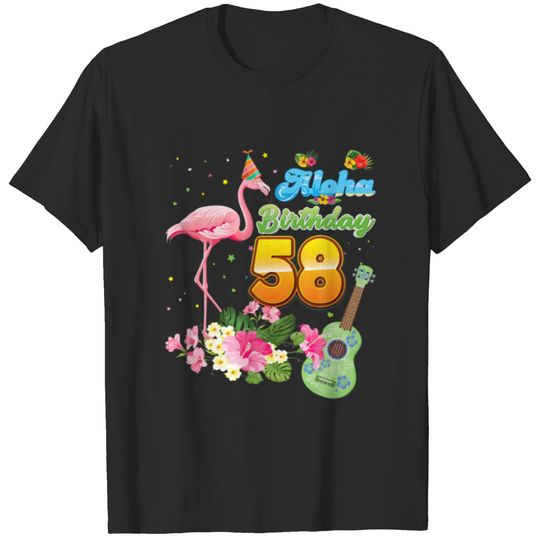 Aloha Hawaii 58Th Birthday 58 Years Old Flamingo H T-shirt