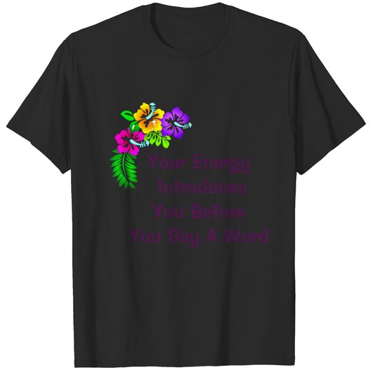 Energy Quote Saying Wo T-shirt