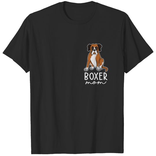 Boxer Mom Boxer Lover Dog Mom Mothers Day T-shirt