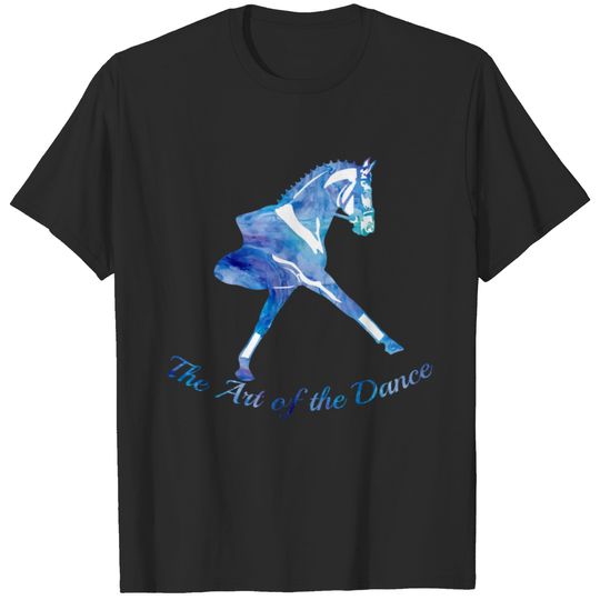 The Art of the Dance Dressage Horse - Personalize T-shirt