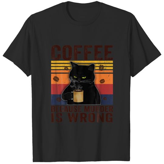Coffee Because Murder Is Wrong Vintage Cat Owner T-shirt