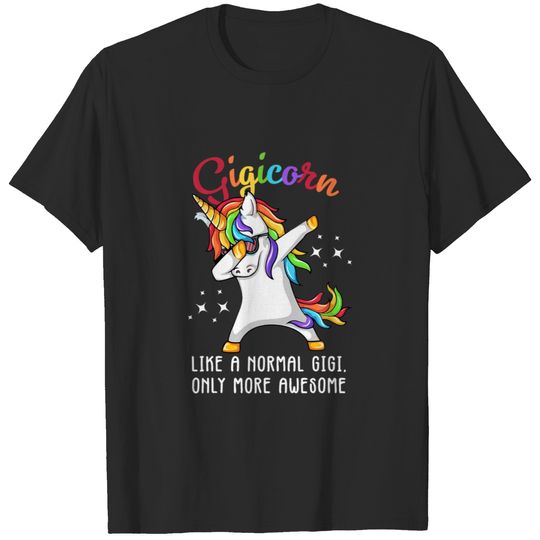 Womens Funny Gigicorn Like A Normal Gigi Only More T-shirt