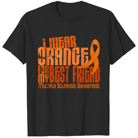 I Wear Orange Best Friend Multiple Sclerosis MS T-shirt