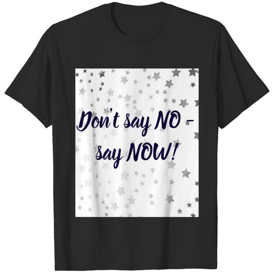 Blue Funny Quote Stars Motivation Silver T-shirt