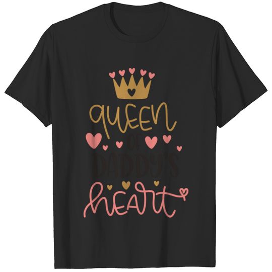Daddy's Heart Queen T-shirt