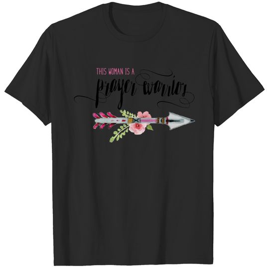 This woman is a prayer warrior T T-shirt