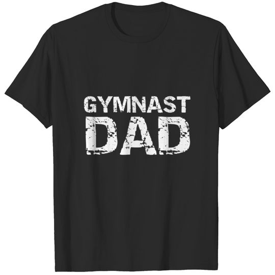 Gymnastics Father Gift for Father's Day Cool Gymna T-shirt
