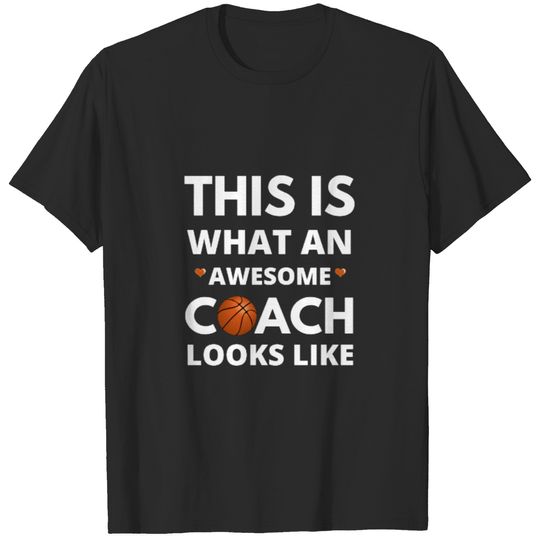 This Is What Awesome Basketball Coach Looks Like T-shirt