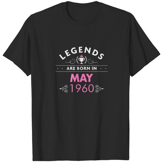 61St Birthday Gift - May 1960 - The Legend Begins T-shirt