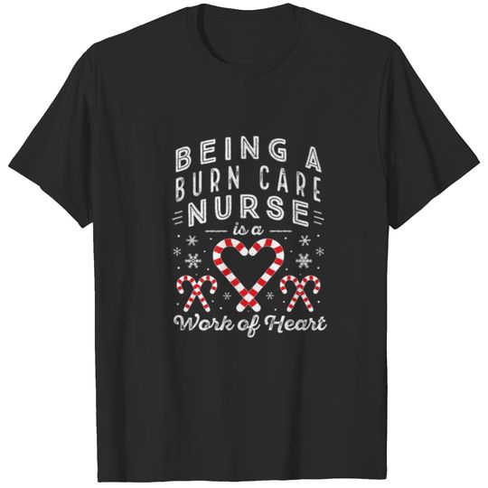 Christmas Candy Cane Work Heart Burn Care Nurse Wo T-shirt