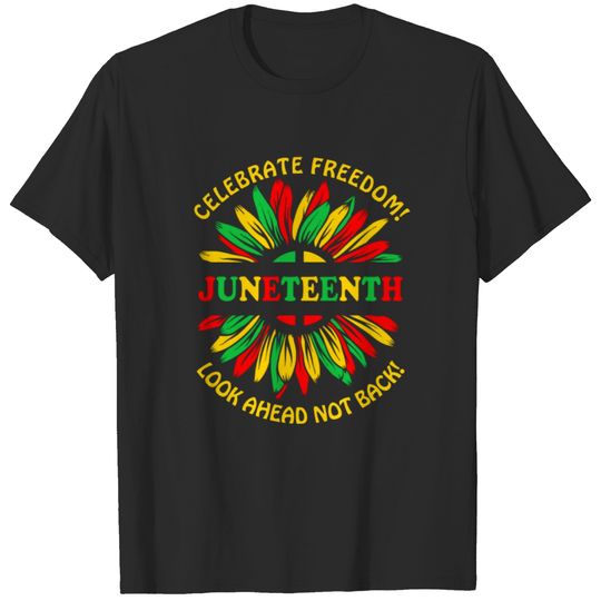 Add Name Edit Text Juneteenth Sunflower & Slogans T-shirt