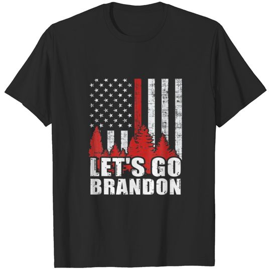 Let's Go Brandon Wildland Firefighter Thin Red Lin T-shirt