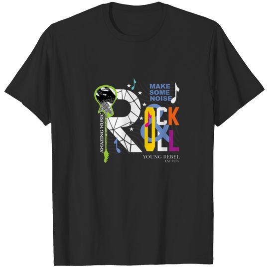 Long Live Rock And Roll Make Some Noise T-shirt