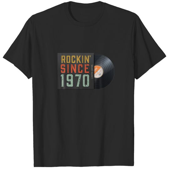 Gift For 50 Year Old Man Rockin Since 1970 Vinyl R T-shirt
